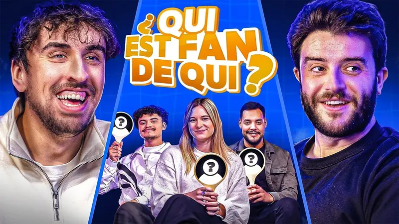 Devine qui est fan de qui avec Idreau